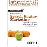 Search engine marketing. Strategie e strumenti per fare business nel Web 2.0di Emiliano Carlucci