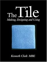 The Tile: Making, Designing and Using