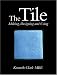 The Tile: Making, Designing and Using