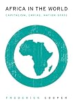 Africa in the world : capitalism, empire, nation-state