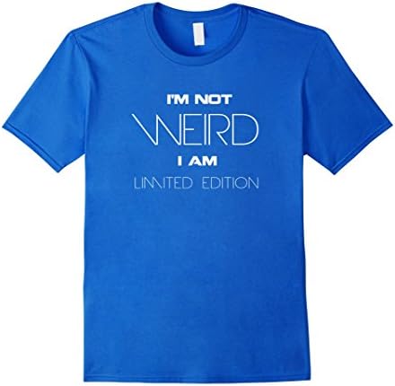 Men's I'm not weird, I am limited edition - Funny Humor Shirt 2XL Royal Blue