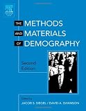 The Methods and Materials of Demography, Second Edition