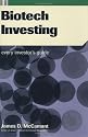 Biotech Investing: Every Investor's Guide