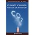 Climate Change: Natural or Man-made? (Independent Minds)