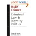 Hate Crimes: Criminal Law & Identity Politics (Studies in Crime and Public Policy)