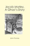Jacob Marley, A Ghost's Story