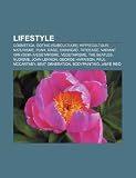 Lifestyle: Cosmetica, Gothic (subcultuur), Hippiecultuur, Naturisme, Punk, Rage, Skinhead, Tatoeage, Variant van (semi-)vegetarisme (Dutch Edition)