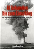 Produkt-Bild: 41 Sekunden bis zum Einschlag: Als Bomberpilot im Kampfgeschwader 100 Wiking mit der geheimen Fernlenkbombe Fritz X