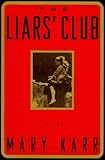 The Liars' Club: A Memoir