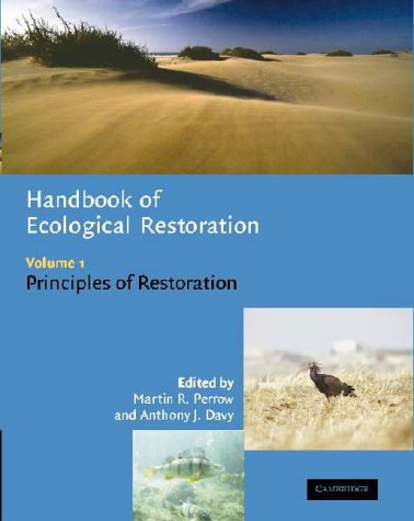 Handbook of Ecological Restoration: Volume 1