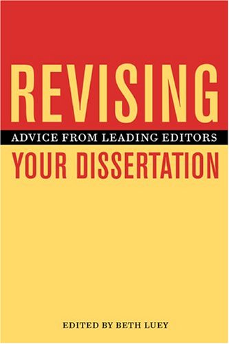 Revising Your Dissertation: Advice from Leading Editors