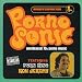 Pornosonic: Unreleased 70's Porno Music