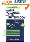 Water Pollution and Fish Physiology