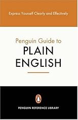 The Penguin Guide to Plain English (Penguin Reference Books S.)