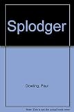 Splodger