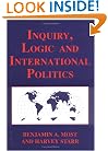 Inquiry, Logic, and International Politics (Studies in International Relations)