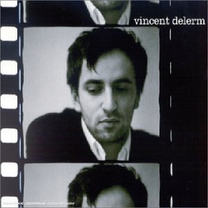 Vincent Delerm - Vincent Delerm - Zortam Music