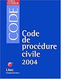Revue Litec  / Code de procédure civile, édition 2004