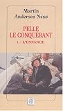 Pelle le Conquérant, Tome 1 : L Enfance