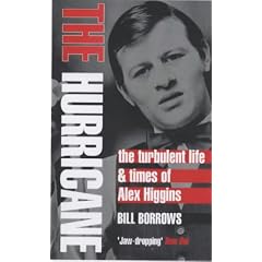 The Hurricane: The Turbulent Life & Times of Alex Higgins
