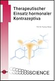 Therapeutischer Einsatz hormonaler Kontrazeptiva - Thomas R�mer