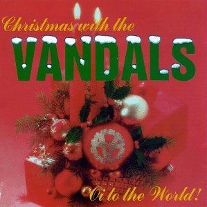 CD-Charts  Music : Christmas With the Vandals: Oi to the World