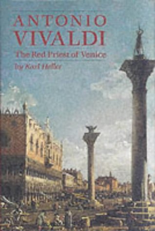 Antonio Vivaldi: The Red Priest of Venice