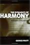 The Dynamics of Harmony: Principles and Practice