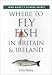Where to Fly Fish in Britain & Ireland (John Bailey's Fishing Guides)