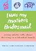 Book I Was My Mother's Bridesmaid: Young Adults Talk About Thriving in a Blended Family