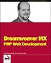 Dreamweaver MX: PHP Web Development (Programmer to Programmer)