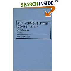 The Vermont State Constitution: A Reference Guide (Reference Guides to the State Constitutions of the United States)