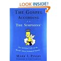 The Gospel According to the "Simpsons": The Spiritual Life of the World's Most Animated Family