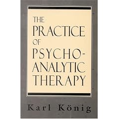 The Practice of Psychoanalytic Therapy