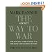 The Secret Way to War: The  Downing Street  Memo and the Iraq War's Buried History