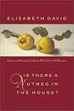 Is There a Nutmeg in the House? Elizabeth David