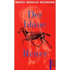 Der blaue Reiter. Thriller.