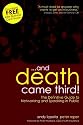 ..and Death Came Third!