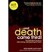..and Death Came Third!