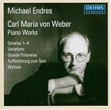 ｜Carl Maria von Weber: Piano Works