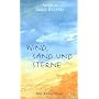 Wind, Sand und Sterne