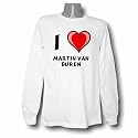 I Love Martin Van Buren Long Sleeve T-shirt Large White