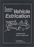 Vehicle Extrication: A Training Manual