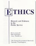 Ethics: Honesty and Fairness in the Public Service