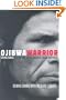 Ojibwa Warrior: Dennis Banks and the Rise of the American Indian Movement