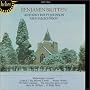 Britten: Seven Sonets of Michelangelo; Winter Words, Four Folksong Settings