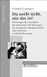 Du wei�t nicht, wie das ist!: Wirkungsvolle Interaktion mit Menschen mit St�rungen im autistischen Spektrum (SaS) und schweren Lernbehinderungen (Edition Sozial)