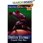 Strike Three! (Chip Hilton Sports Series) by  Clair Bee, Cynthia Bee Farley, Randall K. Farley, and Bob Knight