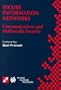 Secure Information Networks: Communication and Multimedia Security (IFIP Advances in Information and Communication Technology)