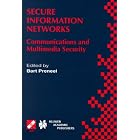 Click here to buy Secure Information Networks: Communication and Multimedia... by  Bart Preneel.